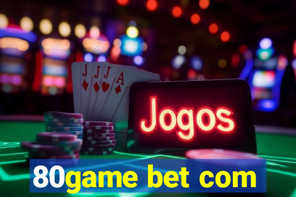 80game bet com