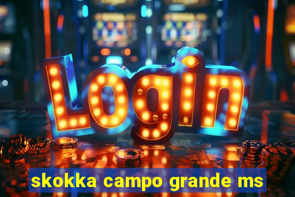 skokka campo grande ms