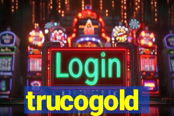trucogold