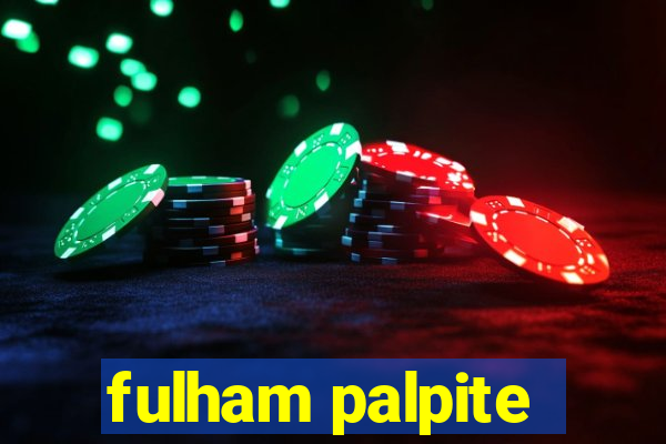 fulham palpite