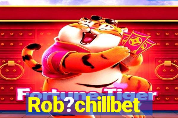 Rob?chillbet