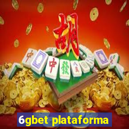 6gbet plataforma