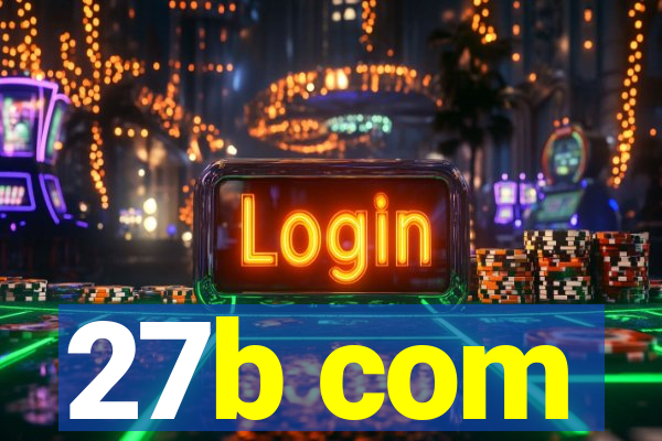 27b com