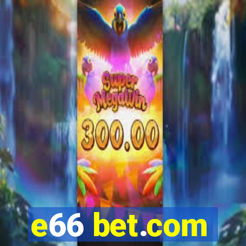 e66 bet.com