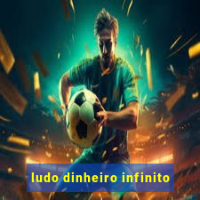 ludo dinheiro infinito