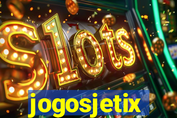 jogosjetix