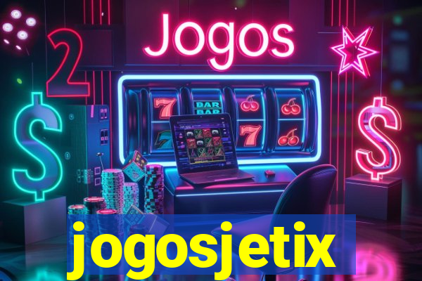 jogosjetix
