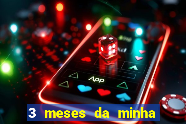 3 meses da minha princesa tumblr