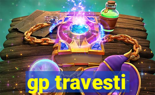 gp travesti