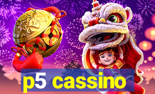 p5 cassino