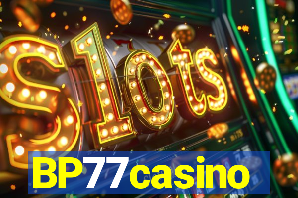 BP77casino