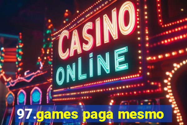 97.games paga mesmo