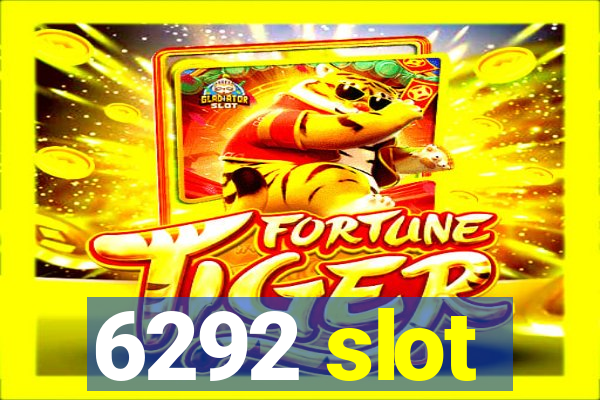 6292 slot