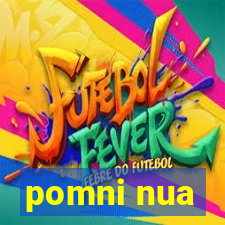 pomni nua