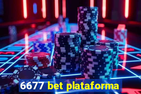 6677 bet plataforma