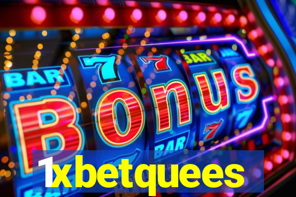 1xbetquees
