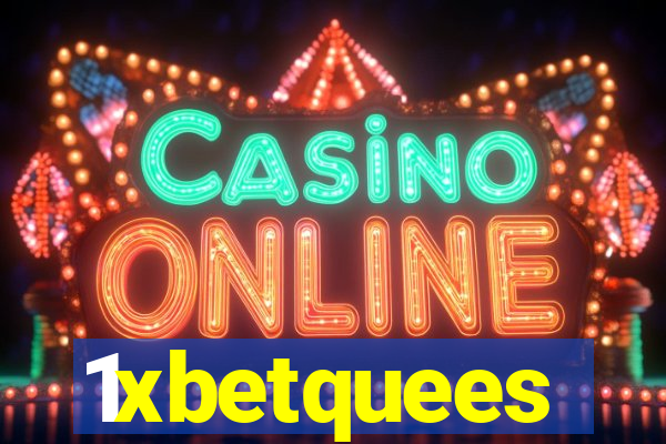 1xbetquees