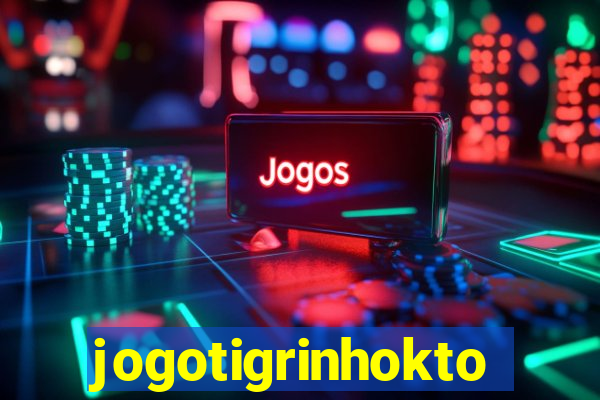 jogotigrinhokto