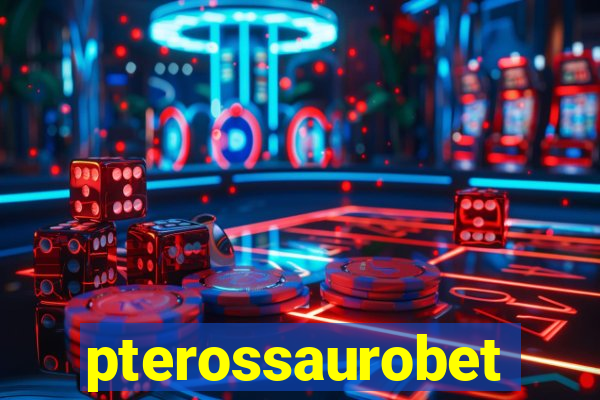 pterossaurobet