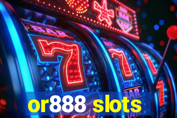 or888 slots