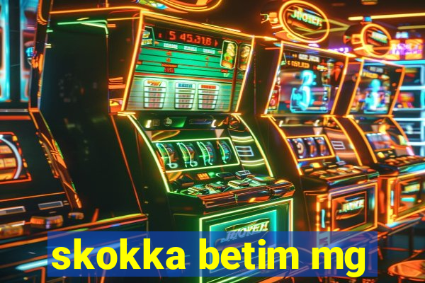 skokka betim mg