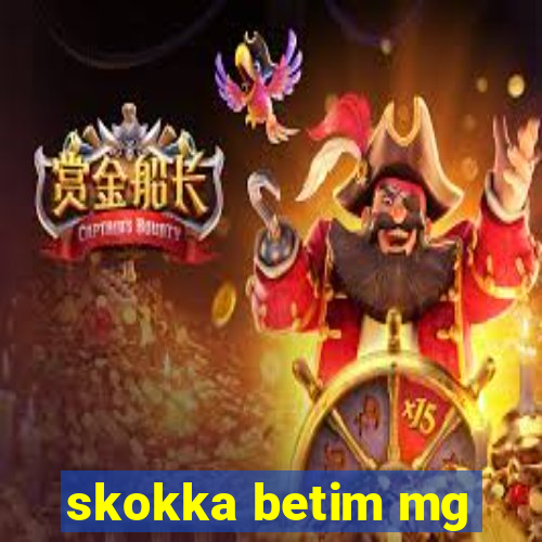 skokka betim mg