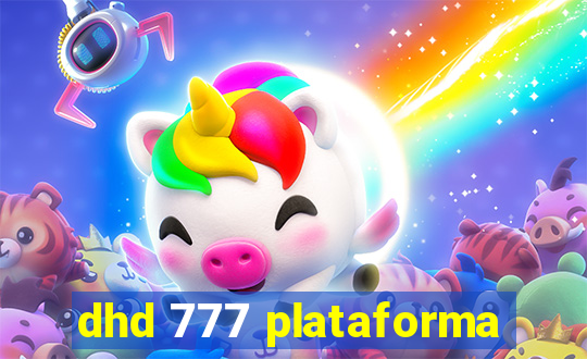 dhd 777 plataforma