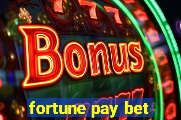 fortune pay bet