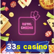 33s casino