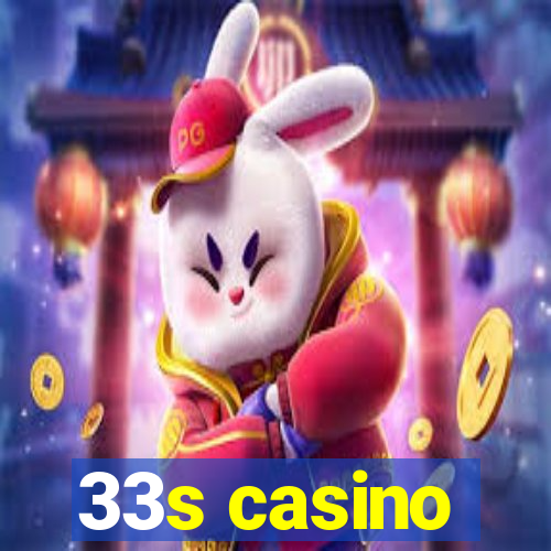 33s casino