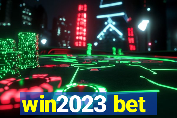 win2023 bet