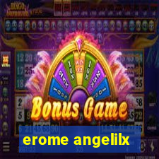 erome angelilx