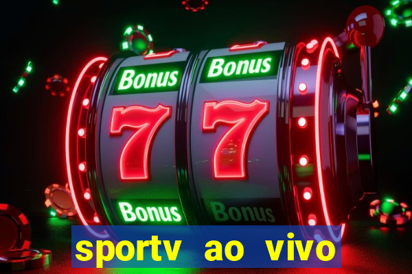 sportv ao vivo online multi