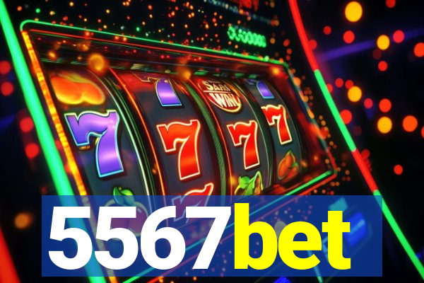 5567bet
