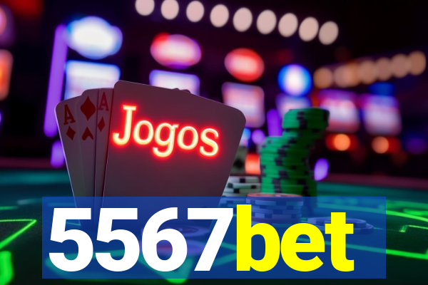 5567bet