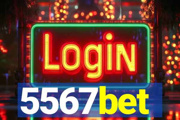 5567bet