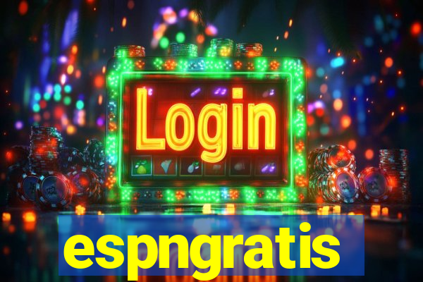 espngratis