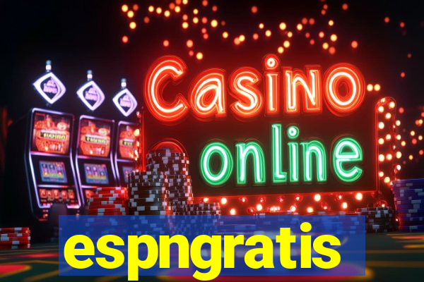 espngratis