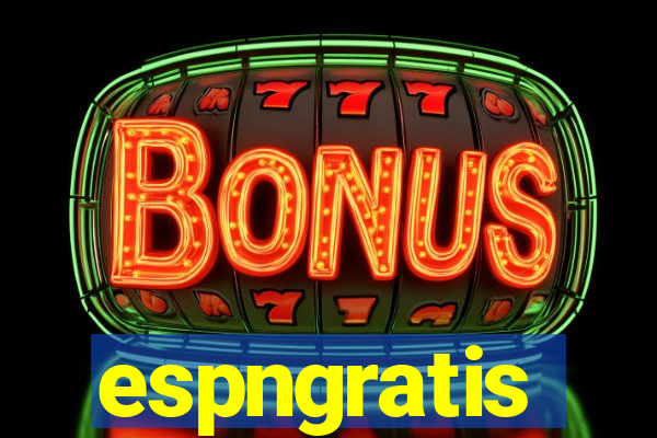 espngratis