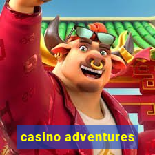 casino adventures