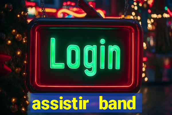 assistir band sports ao vivo