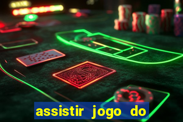 assistir jogo do corinthians ao vivo vto