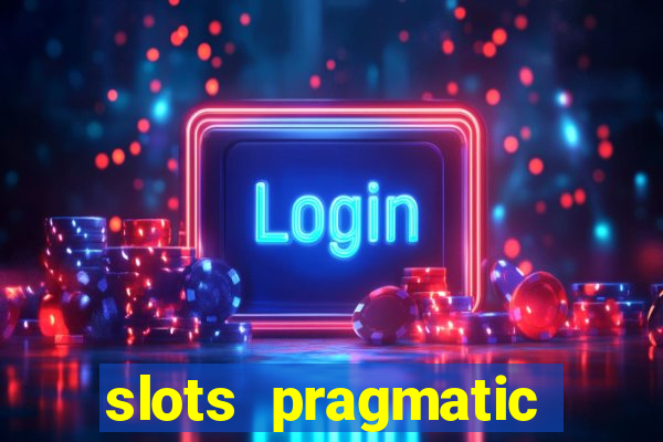 slots pragmatic play porcentagem