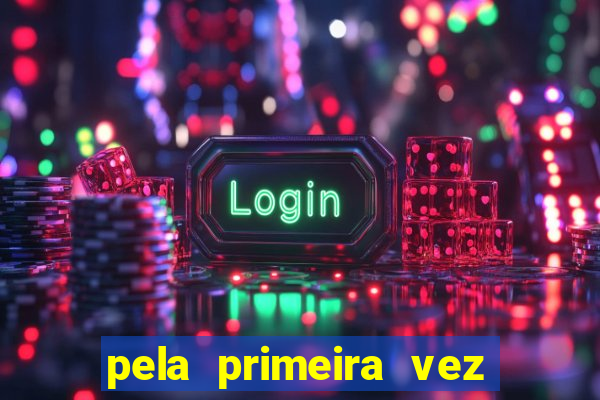pela primeira vez livro gestor pdf
