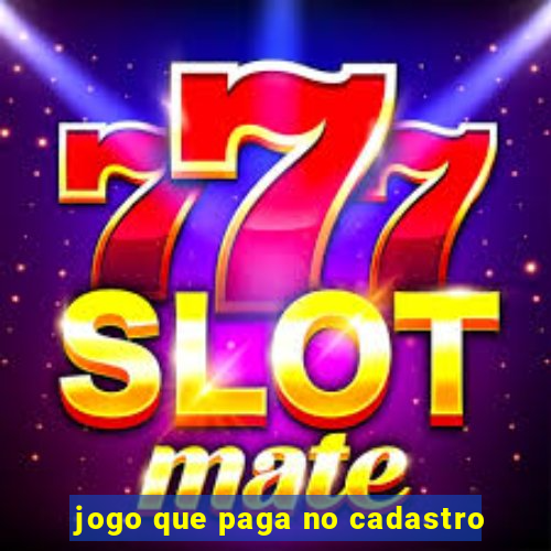 jogo que paga no cadastro