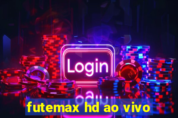 futemax hd ao vivo
