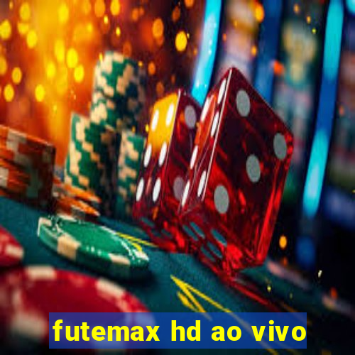 futemax hd ao vivo