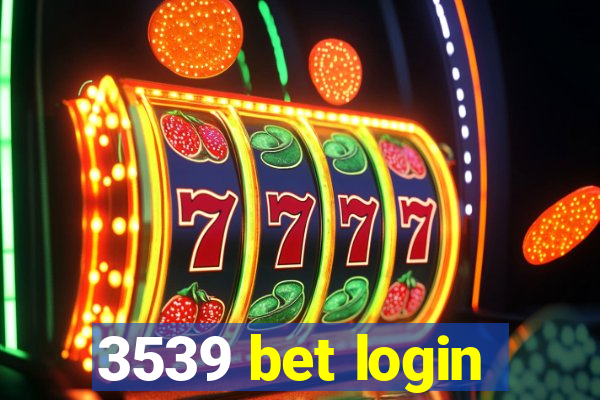 3539 bet login