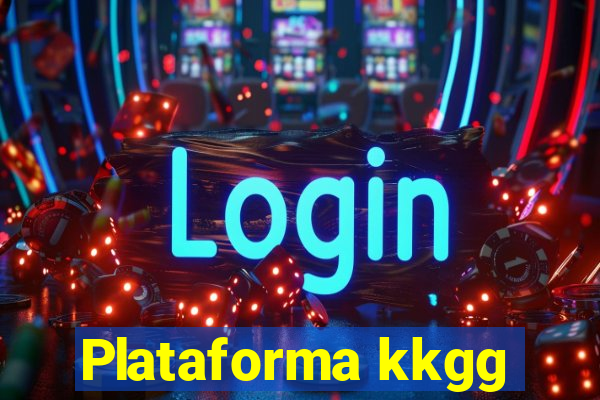 Plataforma kkgg