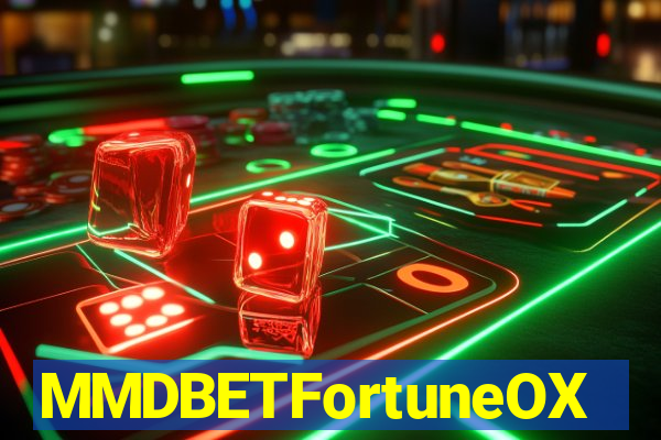 MMDBETFortuneOX